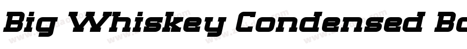 Big Whiskey Condensed Bold字体转换